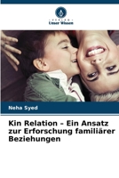 Kin Relation - Ein Ansatz zur Erforschung familiärer Beziehungen (German Edition) 6208430127 Book Cover