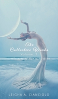 The Collective Works: Volume 2: Whispers of Her Reflection 1087872243 Book Cover