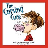 The Cursing Cure 1475067143 Book Cover