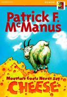 Mountain Goats Never Say Cheese 0886468787 Book Cover
