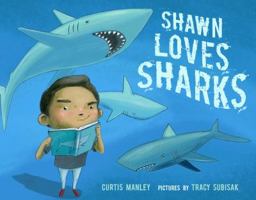 Shawn Loves Sharks 1626721343 Book Cover