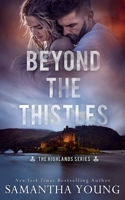 Beyond the Thistles 1915243084 Book Cover