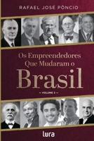 Os empreendedores que mudaram o Brasil 6554783385 Book Cover