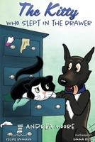 The Kitty Who Slept in the Drawer B09NB4Y52V Book Cover
