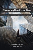 Navigating New Cyber Risks: How Businesses Can Plan, Build and Manage Safe Spaces in the Digital Age 3030135292 Book Cover