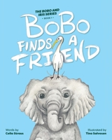 BoBo Finds a Friend 1922670081 Book Cover
