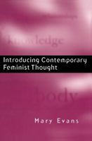 Introducing Contemporary Feminist Thought 0745614760 Book Cover