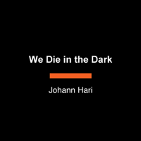 We Die in the Dark: The Hunt for Serial Killers in the Secret City Beneath Las Vegas 0593138546 Book Cover