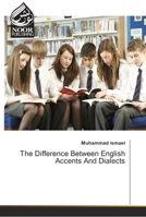 The Difference Between English Accents And Dialects 6202352639 Book Cover