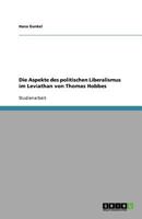 Die Aspekte des politischen Liberalismus im Leviathan von Thomas Hobbes 3638842053 Book Cover