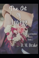 The Art of Loving (The Carrington Series Book 2) 1701599767 Book Cover
