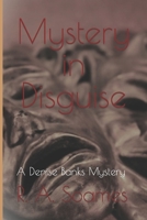 Mystery in Disguise: A Denise Banks Mystery B0B15BS83Q Book Cover