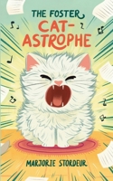 The Foster Cat-Astrophe B0F278P77D Book Cover