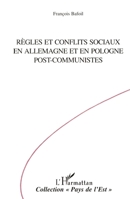 Règles et conflits sociaux en Allemagne et en Pologne post-communiste (Pays de l'Est) (French Edition) 2738453627 Book Cover