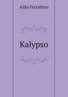 Kalypso; Saggio D'una Storia Del Mito 1246254964 Book Cover