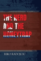 The Nerd and the Honeytrap 1835433561 Book Cover