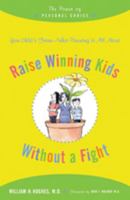 Raise Winning Kids without a Fight: The Power of Personal Choice 0801893402 Book Cover