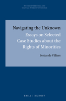 Navigating the Unknown Essays on Selected Case Studies about the Rights of Minorities null Book Cover