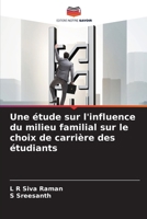 Une étude sur l'influence du milieu familial sur le choix de carrière des étudiants (French Edition) 6209895751 Book Cover