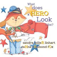 What Does a Hero Look Like? 1938505026 Book Cover