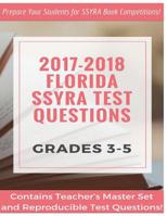 2017-18 Grades 3-5 Florida SSYRA Test Questions : Prepare Your Students for SSYRA Book Competitions 1981616500 Book Cover