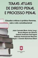 TEMAS ATUAIS DE DIREITO PENAL E PROCESSO PENAL: Estudos críticos à prática forense, sob o viés constitucional. 8590689123 Book Cover