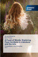 A Feast of Words: Exploring Food Symbols in Literature and the Arts 6209979394 Book Cover