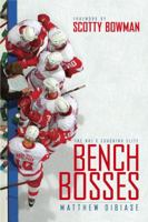 Bench Bosses: The NHL's Coaching Elite 0771025084 Book Cover