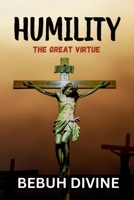 Humility: The Great Virtue 9694792975 Book Cover