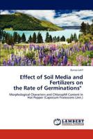 Effect of Soil Media and Fertilizers on the Rate of Germinations 3848421984 Book Cover