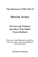 The Innocence and Guilt of Steven Avery 1329873645 Book Cover