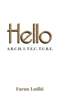Hello A.R.C.H. I. T. E.C. T.U.R.E. 1918039437 Book Cover