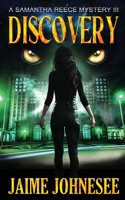Discovery: A Samantha Reece Mystery B0BDG8JGJN Book Cover