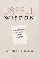 Useful Wisdom 153268343X Book Cover