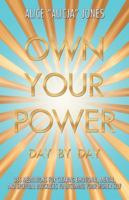 Own Your Power: Day by Day 1504399420 Book Cover