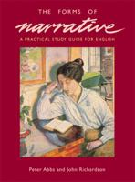 The Forms of Narrative: A Practical Study Guide for English 0521371597 Book Cover