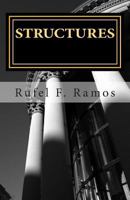Structures: The Reluctant Writer's Guide to College Essays 1502846632 Book Cover
