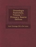 Genealogia Paulistana; Volume 1 B0BQD2BY9D Book Cover