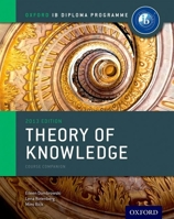 Ib Theory of Knowledge Course Book: Oxford Ib Diploma Program Course Book 0199129738 Book Cover