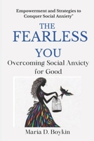 The Fearless You: Overcoming Social Anxiety for Good B0CQV567XS Book Cover