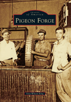 Pigeon Forge 0738586110 Book Cover