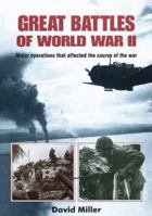 Great Battles of World War II: Major Operations that Changed the Course of the War 1592230628 Book Cover