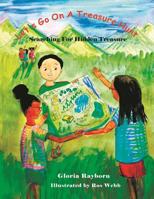 Let's Go on a Treasure Hunt : Searching for Hidden Treasure 1733866604 Book Cover