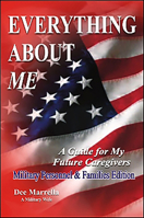 Everything about Me: Military Personnel & Families: A Guide for My Future Caregivers 1932021620 Book Cover