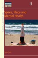 Space, Place and Mental Health 1138260002 Book Cover
