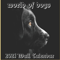 Dog Calendar 2021: Dog calendar 2021 "8.5x8.5" Inch 16 Months JAN 2021 TO APR 2022 finished and Glossy B08RB1SJYF Book Cover