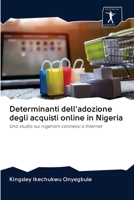 Determinanti dell'adozione degli acquisti online in Nigeria 6200946892 Book Cover