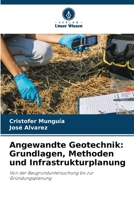 Angewandte Geotechnik: Grundlagen, Methoden und Infrastrukturplanung 6209737293 Book Cover