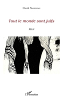 Tout le monde sont juifs: Récit (French Edition) 2343060711 Book Cover