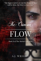 The Crimson Flow (The Mortal Coil Series) B0DP59NGT2 Book Cover